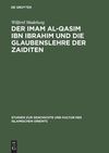 Madelung W.  Der Imam al-Qasim ibn Ibrahim und die Glaubenslehre der Zaiditen